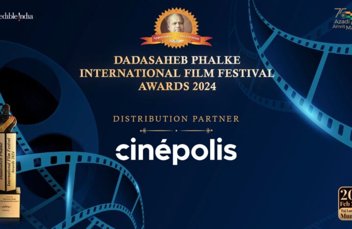 Cinépolis India to Be the Official ‘Distribution Partner’ Of Dadasaheb Phalke International Film Festival Awards 2024