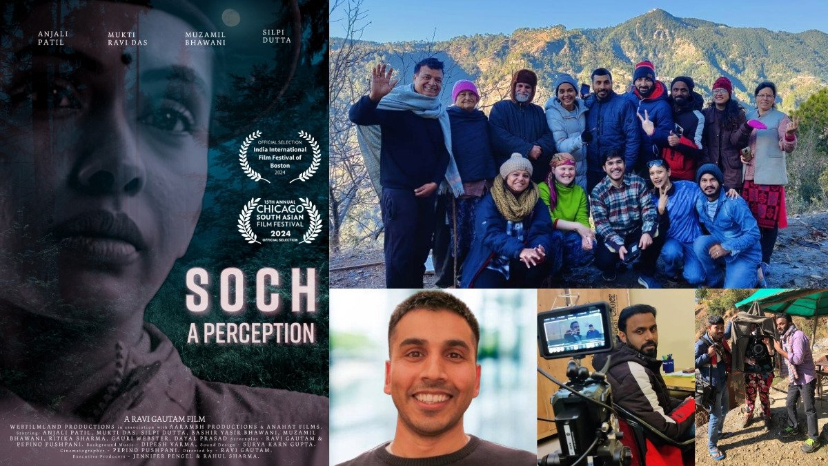 Ravi Gautam’s Soch: A Perception to Premiere at India International Film Festival of Boston and Chicago South Asian Film Festival