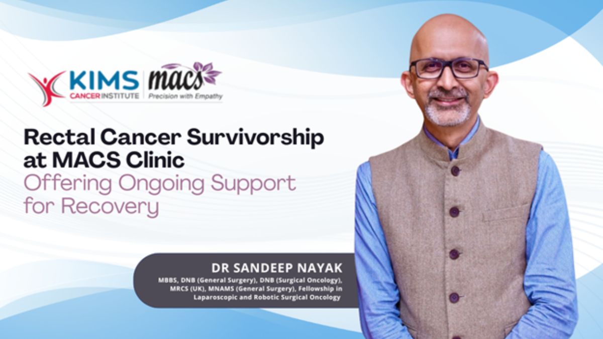 Rectal Cancer Survivorship at MACS Clinic: Offering Ongoing Support for Recovery
